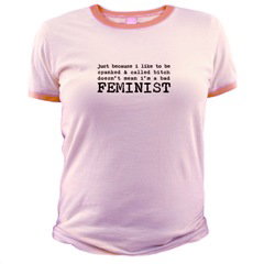 just because I like to be spanked & called bitch, doesn't mean I'm a bad feminist.