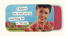 Tin with a woman of color form the 40s saying I believe the word you're searching for is divine on the top in typed letters 