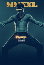 The magic mike xxl promotional poster - tatum on his toes with his knees open pointing at his crotch with his arms out and over his crotch it says COMING 7.1