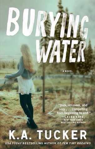 Wattpad: Burying Water by KA Tucker