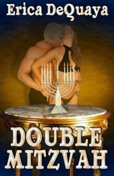Double Mitzvah by Erica DeQuaya