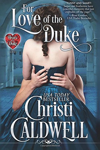 For Love of the Duke by Christi Caldwell