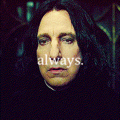 Snape saying Always, devastation on his face