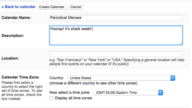 New Calendar entry window - name Periodical Menes, description - Hooray! It's Shark Week! then select country and time zone. 