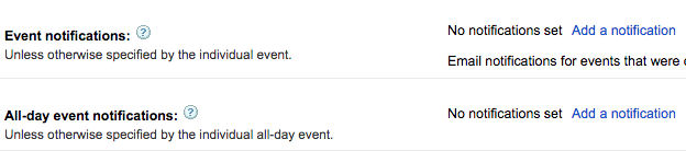 Event notifications: No notifications set unless otherwise specified by the individual event and All-Day Event notification, also not set by default 