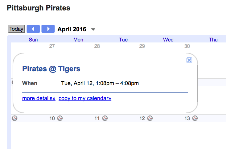 Pop up window reveals that on April 12 the Pirates are @ the Tigers at 1:08pm 