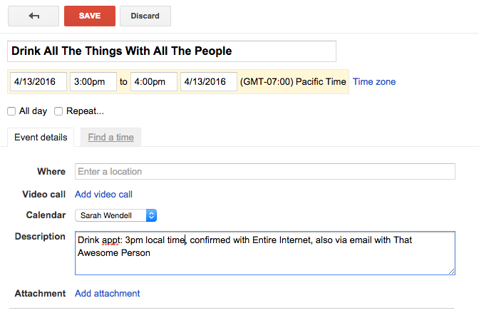Description field! type in the details of the appointment - 3pm local time, confirmed with Entire Internet and Email with That Person