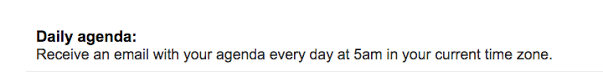Email your agenda at 5am every morning
