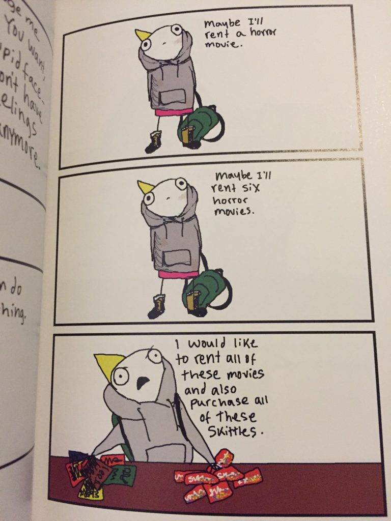 Three panels. The first has a woman in a hoodie with a backpack thinking, "Maybe I'll rent a horror movie." The second panel, she thinks, "Maybe I'll rent six horror movies." The last panel is her at a counter with a fistful of DVDs and skittles, saying, "I would like to rent all of these movies and also purchase all of these skittles."