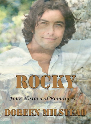 Rocky by Doreen Milstead. The cover model looks very similar to George Clooney with flowing 1970s hair.