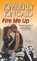 fire me up by kimberly kincaid