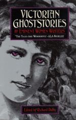 Victorian Ghost Stories by Eminent Women Writers