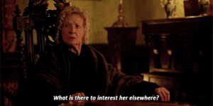 Aggie, grumpily: "What is there to interest her elsewhere?" 