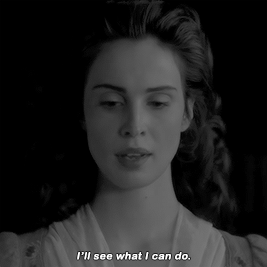 Elizabeth: "I'll see what I can do."