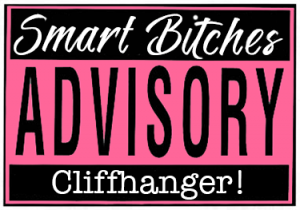 Smart Bitches Advisory Cliffhanger