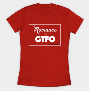 Romance or GTFO shirt in red