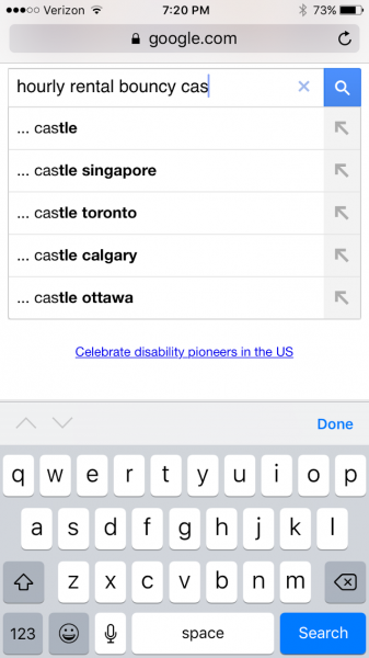 My Google search bar with the words "hourly rental bouncy cas--" and Google supplying the searchs Singapore, Toronto, Calgary and Ottawa. Canadians love them some bouncy castles.
