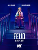 Feud - Bette & Joan poster, where Bette (Sarandon) is standing behind Joan (Lange) who is in a wheelchair