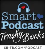 Smart Podcast, Trashy Books