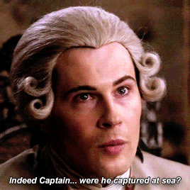 Lord John, having WAY too much fun at Captain babby's expense.