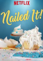 Nailed It poster. A blue background with a perfect cupcake. Next to it is a cupcake that looks like it's been dropped on the floor.