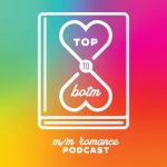 Top to BOTM Podcast on m/m romance a heart shaped hourglass on the front of a book against a rainbow background