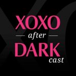 XOXO After Dark Cast, pink and white lettering on a black background 