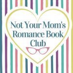 Not Your Mom's Romance Book Club - the name in aheart with a striped background