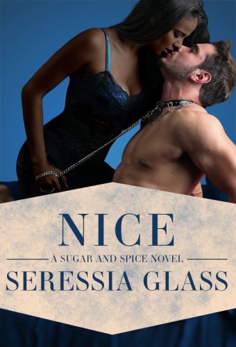 Nice by Seressia Glass. A blue background. A woman is standing over a man. The man is shirtless, on his knees, and wearing a collar with a leash. The woman is pulling on the leash as she bends to kiss him.