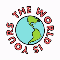 "The World is Yours" around a globe