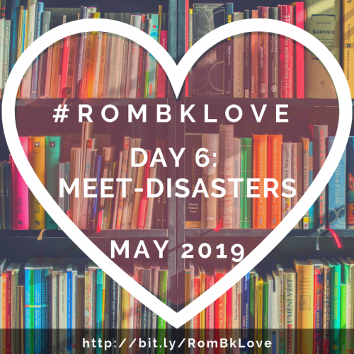 A heart in front of a bookshelf with the text RomBkLove Day 6: Meet Disasters