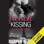 French Kissing season one by Harper Bliss - a black and white close up of two women about to kiss with the title in pink below them, and a black and white street scene of the eiffel tower below 