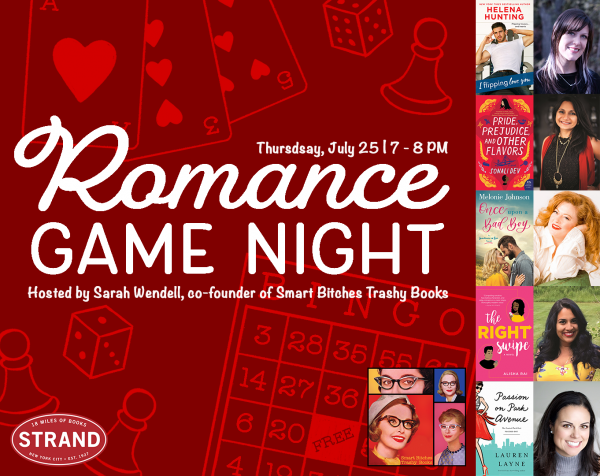 Romance Game Night with pictures of Helena Hunting Sonali Dev, Melonie Johnson Alisha Rai and Lauren Layne with photos of the covers of their books, with the words Romance game Night, Thursday July 25 at 7pm at the strand against a red background with bingo cards chess pieces and dice drawn in lighter red - it is a seriously cute graphic and the designer did a good job
