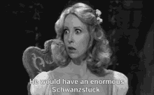 Teri Garr saying He would have an enormous Schwanzstuck!