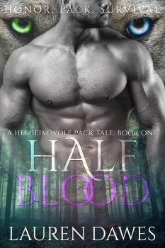 Half Blood by Lauren Dawes. A wolf's two different colored eyes are positioned above a shirtless, headless dude's shoulders.