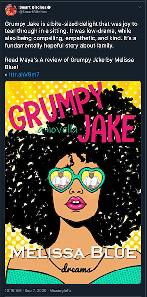 Screenshot of a tweet that reads Grumpy Jake is a bite-sized delight that was joy to tear through in a sitting. It was low drama while also being compelling empathetic and kind. It's a fundamentally hopeful story about family - Read Maya's review of GRumpy Jake with a link to the review