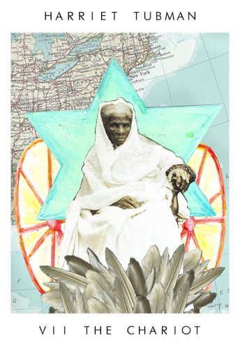 The Chariot card, with a black and white photo of Harriet Tubman over a drawing of a star and wheels and a map