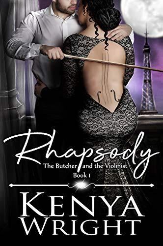 Rhapsody: The Butcher and the Violinist by Kenya Wright. The hero is playing the heroine's back like a cello, complete with a bow.