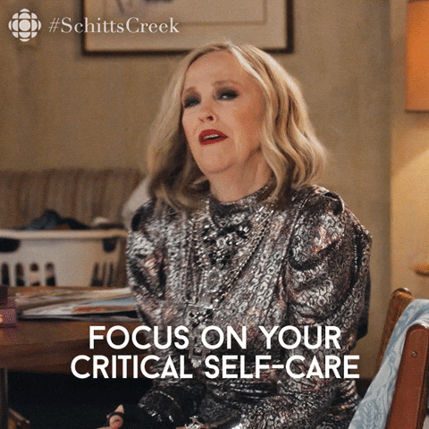Moira Rose says focus on your critical self care