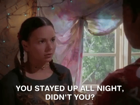 A little girl asks you stayed up all night didn't you