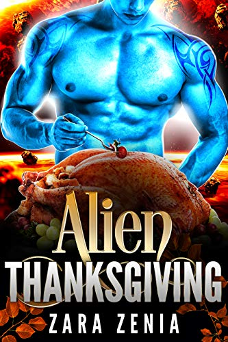 Alien Thanksgiving by Zara Zenia. A blue alien man stands before a barely cooked turkey and is resting on a bed of grapes.