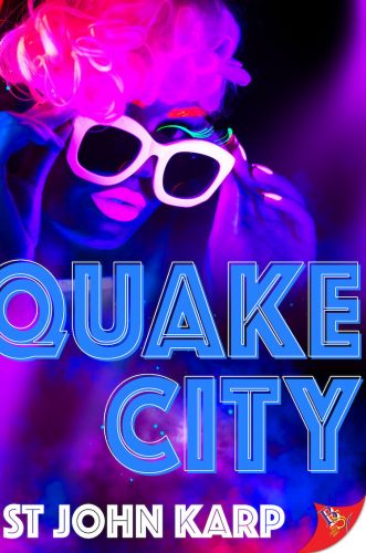 Quake City by St. John Karp. The cover definitely has a black light rave effect with glowing neon. A woman peers at us over the rim of her glasses, which are stark white. Her hair s bright pink and her lips and eyelashes seem to glow - pink and teal respectively.