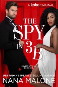 The Spy in 3B by Nana Malone 