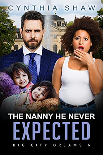 The Nanny He Never Expected by Cynthia Shaw. What a bounty of photoshop this is. The background is a mansion with what we assume is a fountain. All we can see is the spray. Then there is a frowning man in a suit, a Black woman looking surprised, and two twin little girls flipped horizontally of each other.