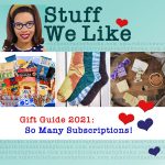 Stuff We LIke Gift Guide 2021 So Many Subscriptions! Below the header are pictures of snacks, socks, and cheese