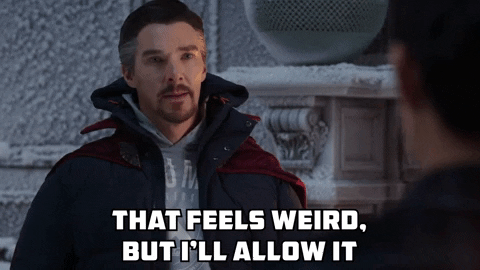 Dr Strange says that feels weird but I'll allow it