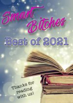 Smart Bitches Best Of 2021 with a stack of tattered books against a sparkly background with the words Thanks for reading with us at the bottom