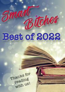 Smart Bitches Best of 2022 above a stack of very old books with the top one open and the pages fanned against a sparkly background