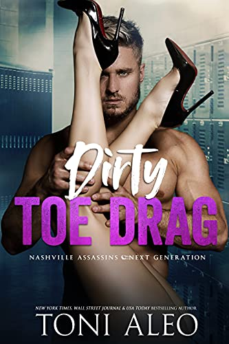 Dirty Toe Rag by Toni Aleo. A shirtless man in a sports locker room is holding up a pair of women's legs. The legs have high heels. Who knows if the legs are attached to anything.