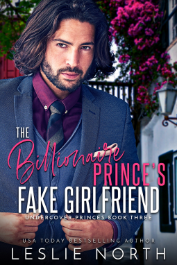 The Billionaire Prince's Fake Girlfriend by Leslie North. A discount Keanu Reeves is gazing at us from in front of a rose-decorated trellis.